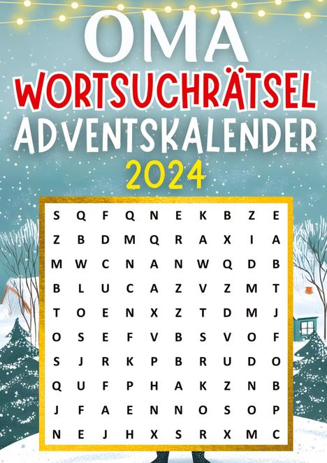 Isamrätsel Verlag: Oma Wortsuchrätsel Adventskalender 2024 ¿ Weihnachtsgeschenk, Buch