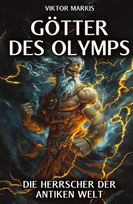 Viktor Markis: Götter des Olymps ¿ Die Herrscher der antiken Welt, Buch