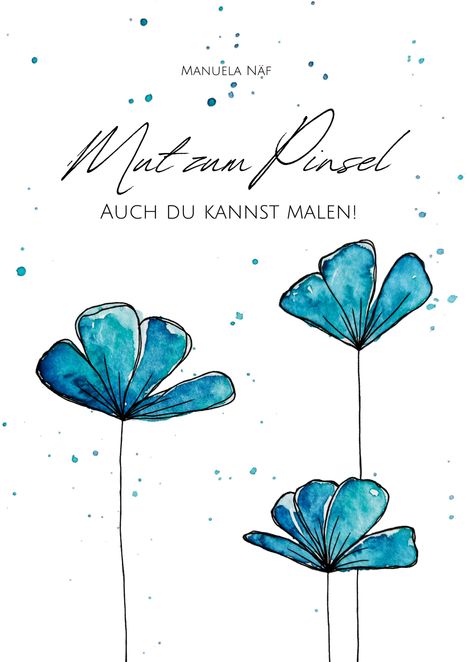 Manuela Näf: Mut zum Pinsel, Buch