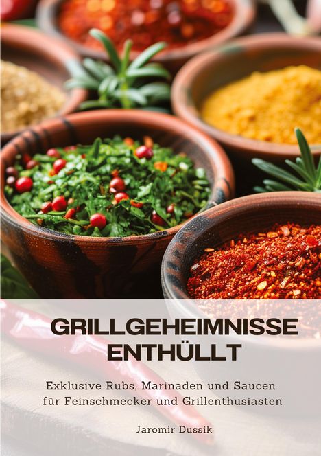 Jaromir Dussik: Grillgeheimnisse enthüllt, Buch