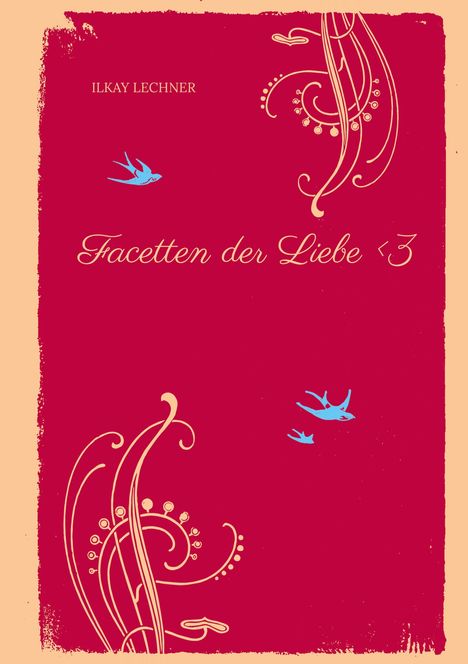 Ilkay Lechner: Facetten der Liebe <3, Buch