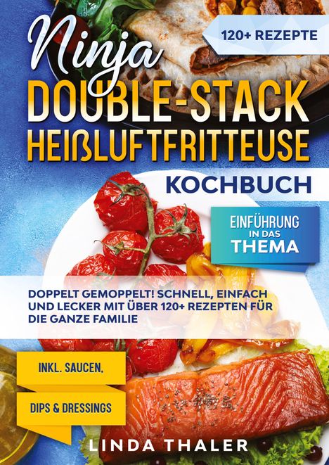 Linda Thaler: Ninja Double-Stack Heißluftfritteuse Kochbuch, Buch