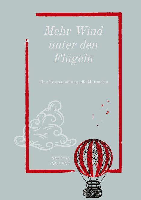 Kerstin Chavent: Mehr Wind unter den Flügeln, Buch