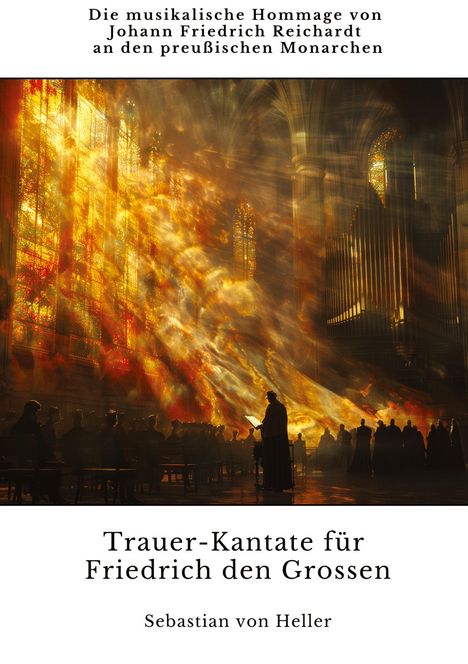 Sebastian von Heller: Trauer-Kantate für Friedrich den Grossen, Buch