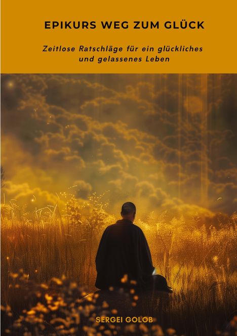 Sergei Golob: Epikurs Weg zum Glück, Buch