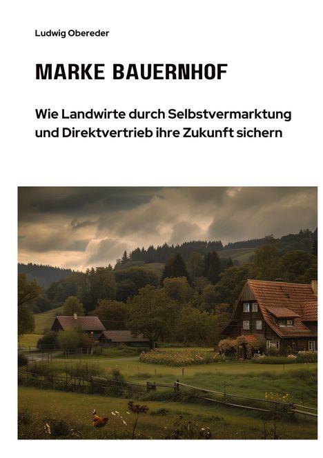 Ludwig Obereder: Marke Bauernhof, Buch