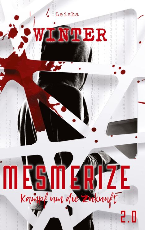 Leisha Winter: Mesmerize 2.0 - Kampf um die Zukunft, Buch