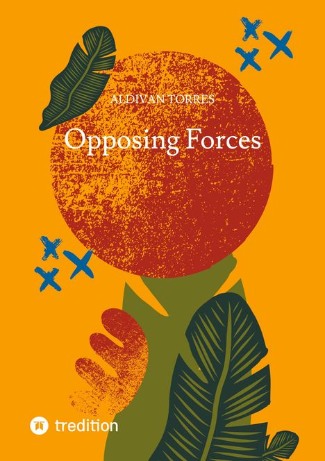 Aldivan Torres: Opposing Forces, Buch