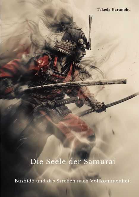 Takeda Harunobu: Die Seele der Samurai, Buch