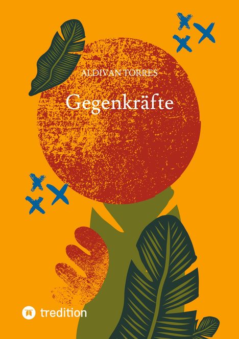 Aldivan Torres: Gegenkräfte, Buch