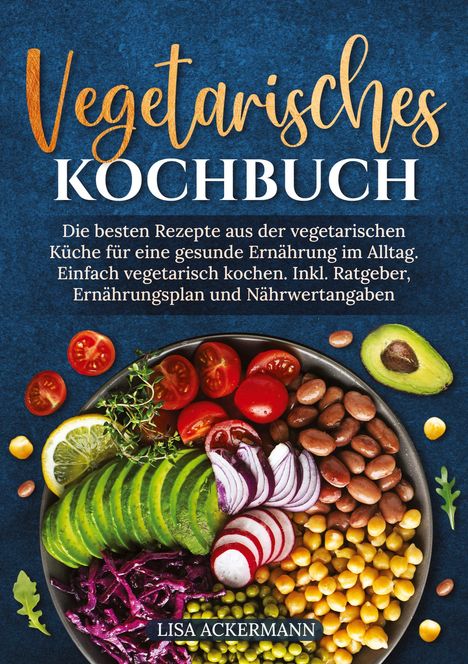 Lisa Ackermann: Vegetarisches Kochbuch, Buch