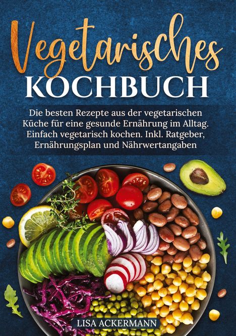 Lisa Ackermann: Vegetarisches Kochbuch, Buch