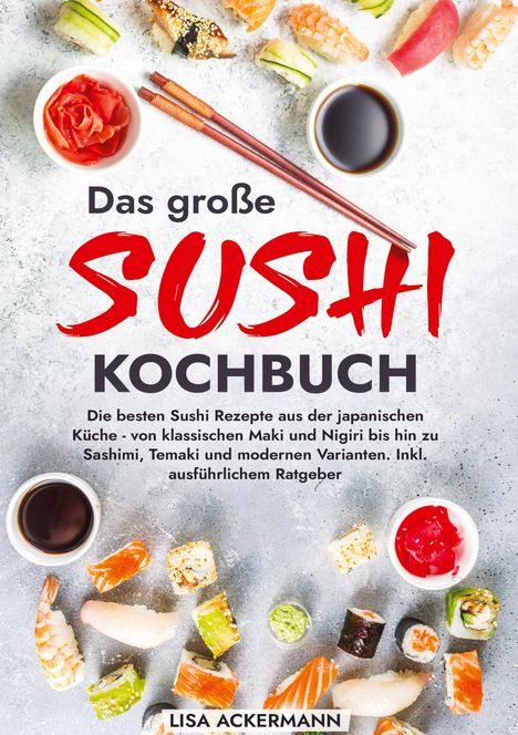 Lisa Ackermann: Das große Sushi Kochbuch, Buch