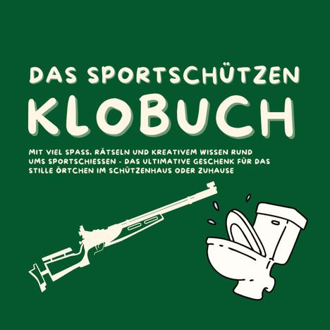 Michael Beutel: Das Klobuch für Schützen, Buch