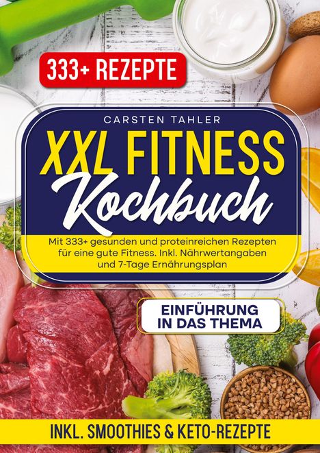 Carsten Thaler: XXL Fitness Kochbuch, Buch