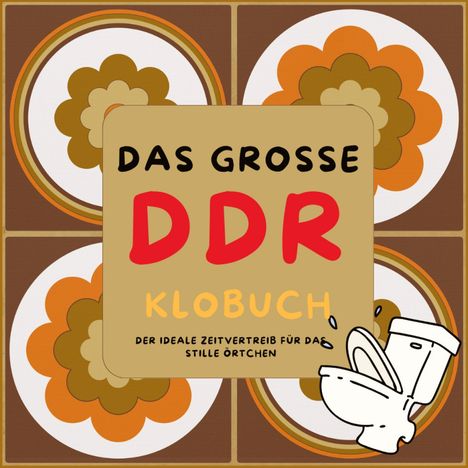 Ronny Müller: Das große DDR Klobuch, Buch