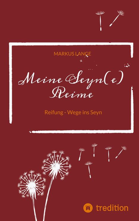 Markus Lange: Meine Seyn(e) Reime, Buch