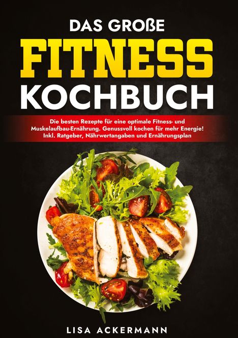 Lisa Ackermann: Das große Fitness Kochbuch, Buch