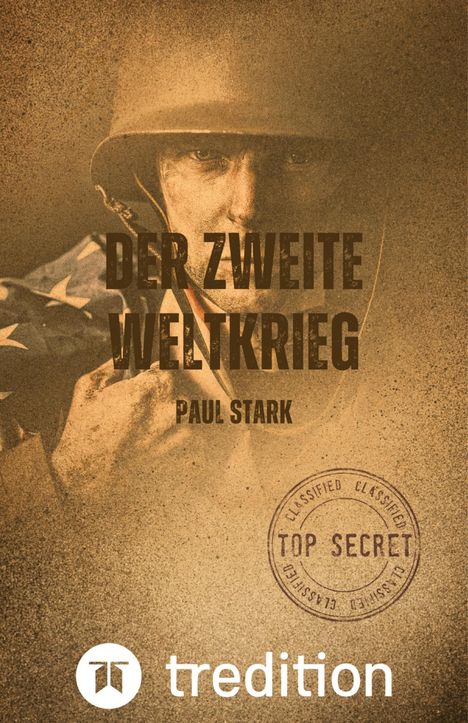 Paul Stark: Der Zweite Weltkrieg, Buch