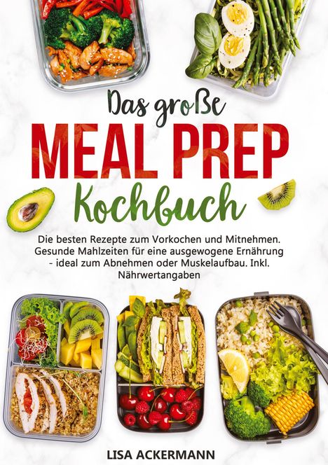 Lisa Ackermann: Das große Meal Prep Kochbuch, Buch