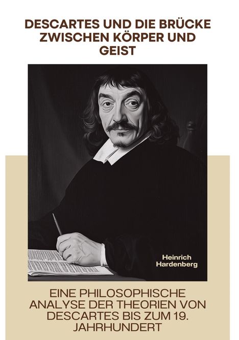 Heinrich Hardenberg: Descartes und die Brücke zwischen Körper und Geist, Buch