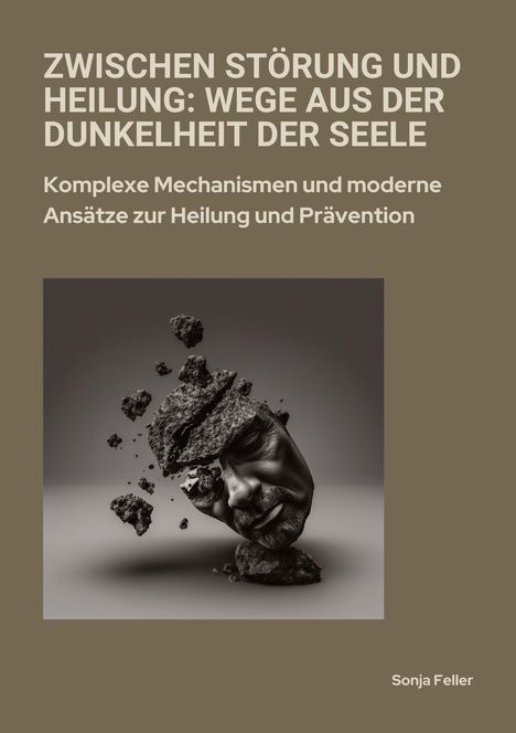 Sonja Feller: Zwischen Störung und Heilung: Wege aus der Dunkelheit der Seele, Buch