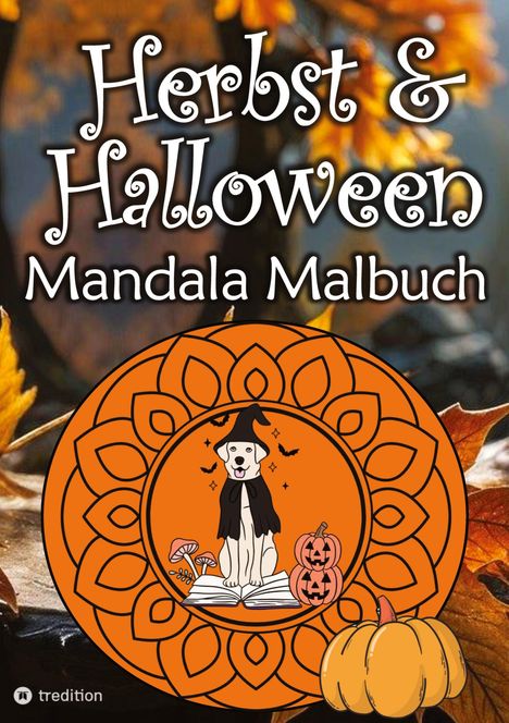 Kenya Kooper: Herbst Mandala Malbuch für Erwachsene Halloween Mandalas Malblock Frauen, Mädchen, Kinder, Buch