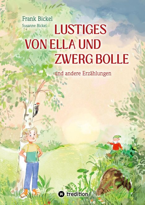 Frank Bickel: Lustiges von Ella und Zwerg Bolle, Buch