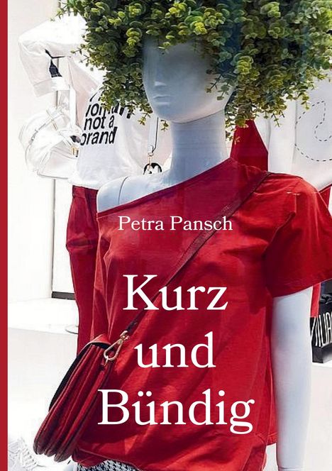 Petra Pansch: Kurz und Bündig, Buch