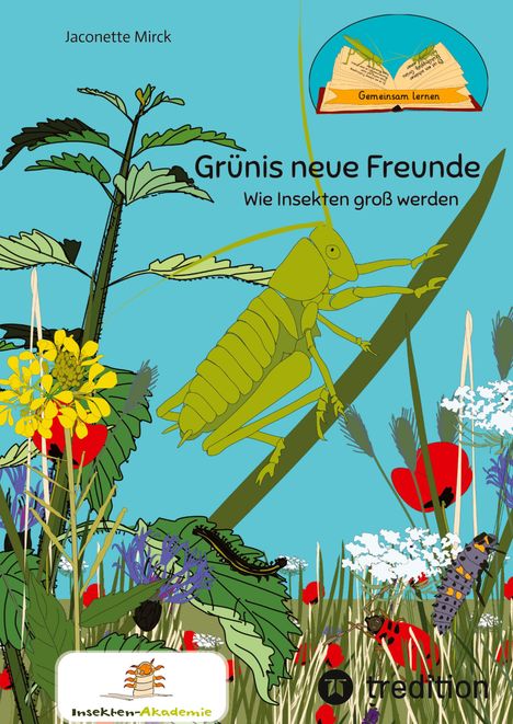 Text: "Grünis neue Freunde. Wie Insekten groß werden." Illustration: Eine grüne Heuschrecke auf einem Grashalm, Blumen.
