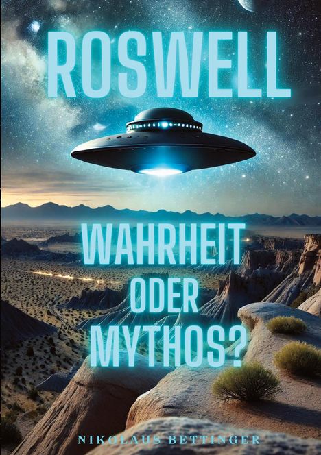 Nikolaus Bettinger: Roswell, Buch