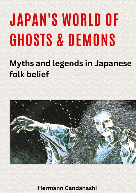 Hermann Candahashi: Japan's World of Ghosts and Demons, Buch