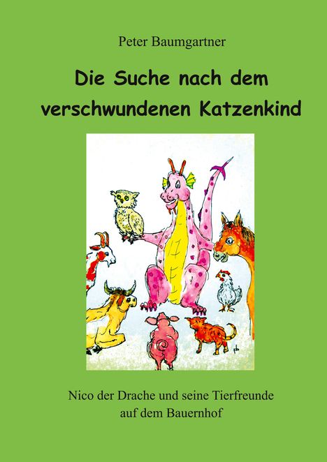 Peter Baumgartner: Die Suche nach dem verschwundenen Katzenkind, Buch