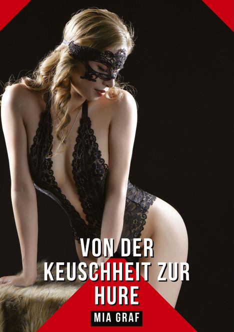 Mia Graf: Von der Keuschheit zur Hure, Buch