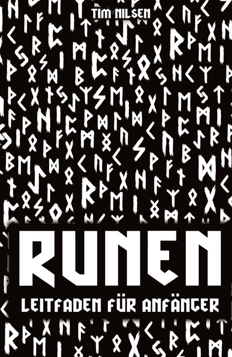 Tim Nilsen: Runen - Ein Leitfaden für Anfänger, Buch