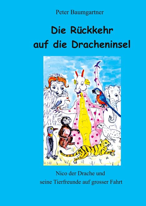 Peter Baumgartner: Die Rückkehr auf die Dracheninsel, Buch