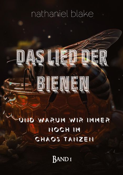 Nathaniel Blake: Das Lied der Bienen, Buch