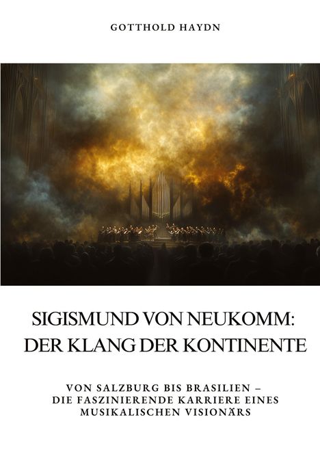 Gotthold Haydn: Sigismund von Neukomm: Der Klang der Kontinente, Buch