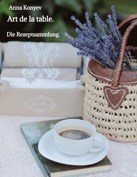 Anna Konyev: Art de la table., Buch
