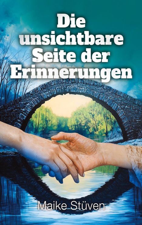 Maike Stüven: Die unsichtbare Seite der Erinnerungen, Buch