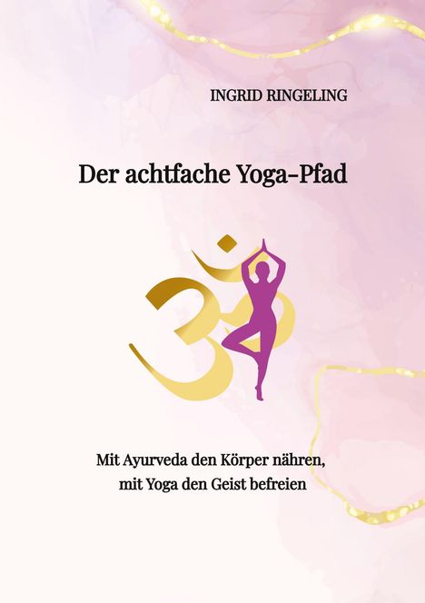 Ingrid Ringeling: Der achtfache Yoga-Pfad, Buch