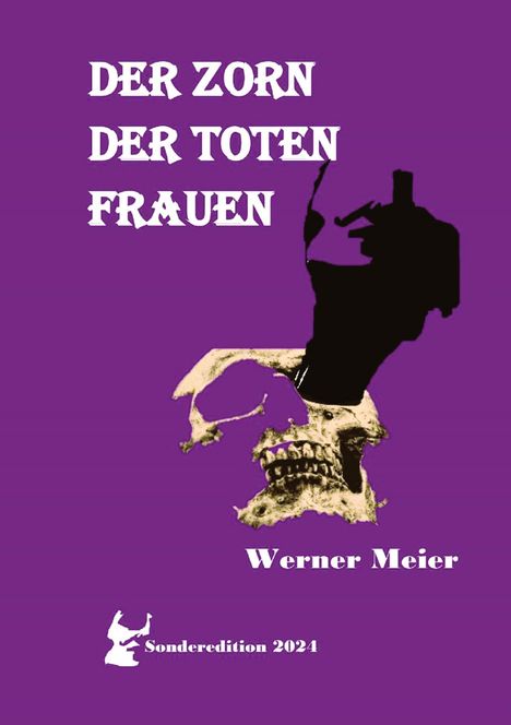 Werner Meier: Der Zorn Der Toten Frauen, Buch