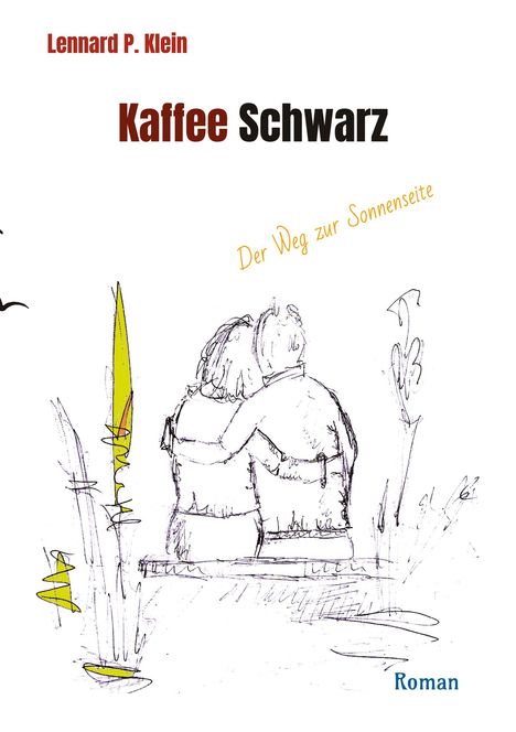 Lennard P. Klein: Kaffee Schwarz, Roman, Buch