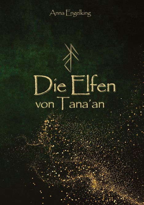 Anna Engelking: Die Elfen von Tana´an, Buch