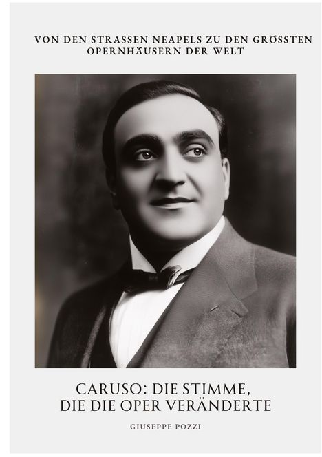 Giuseppe Pozzi: Caruso: Die Stimme, die die Oper veränderte, Buch