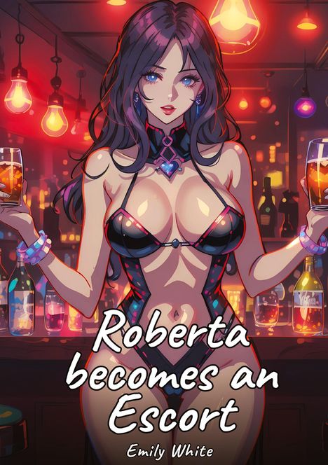 Emily White: Roberta becomes an Escort, Buch