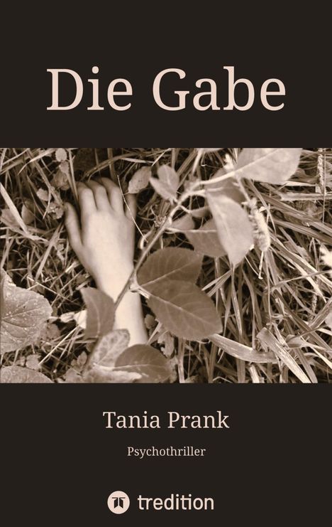 Tania Prank: Die Gabe, Buch
