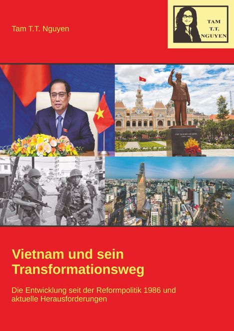 Tam T. T. Nguyen: Vietnam und sein Transformationsweg, Buch