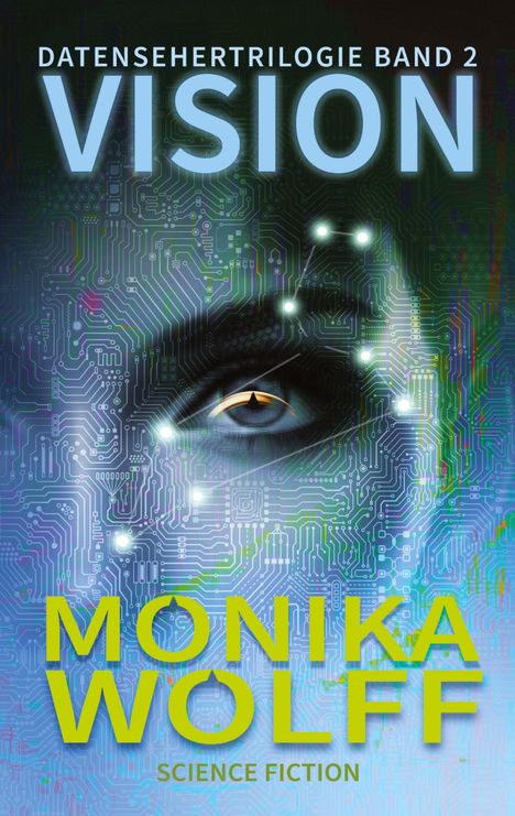 Monika Wolff: Vision, Buch