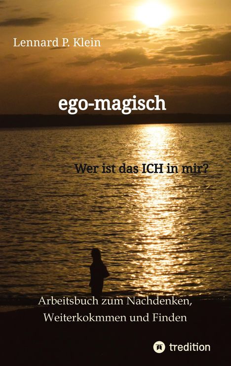 Lennard P. Klein: ego-magisch - Arbeitsbuch für deine Selbstfindung, Buch